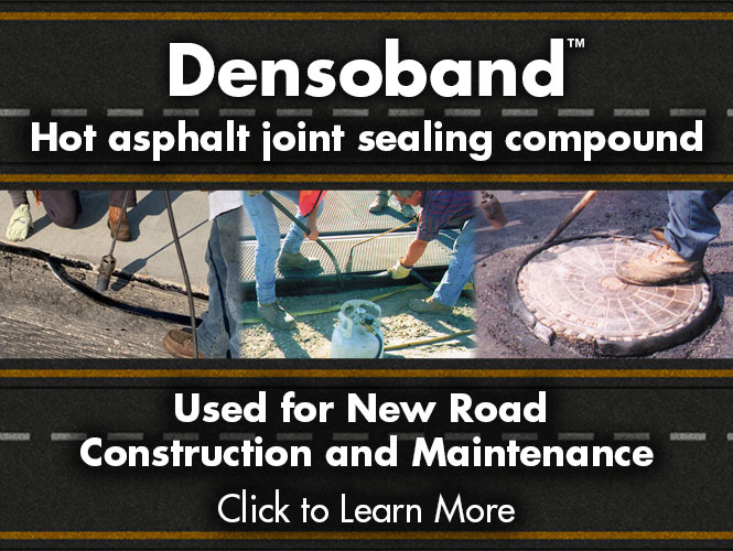 Densoband Hot asphalt join sealing compound. Used for new road construction and maintenance. Click to learn more
